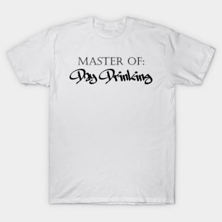 Master of Day Drinking Humorous Minimal Typography Black T-Shirt